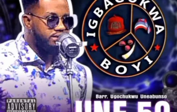 The Single “Igbagokwa Boyi” Speaks of a Reality You Must Pass Through – Une 50